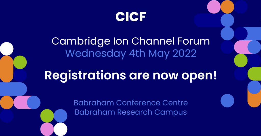 The Cambridge Ion Channel Forum (CICF) 2 CICF