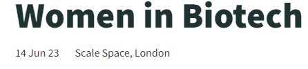 Women in Biotech - West London 2 Women in Biotech London 2023